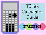 Calculator Guide: TI-89 {Statistics}