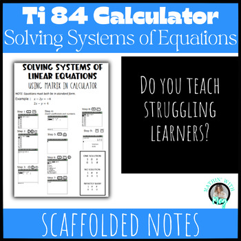 Preview of Ti-84 (All Series) Calculator Notes | Systems of Linear Equations | TEKS A.5C