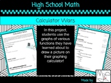 Calculator Wars - Graphing Functions Project