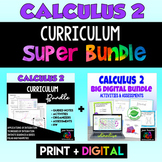 Calculus 2 Curriculum Super Bundle with Digital