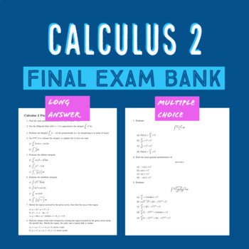 Preview of Calculus 2 - 30 Long Answer Qs & 30 MCQs + Sample Final Exam + Keys