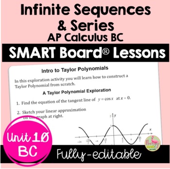 Preview of Infinite Sequences and Series SMART Board® Lessons (BC Calculus - Unit 10)