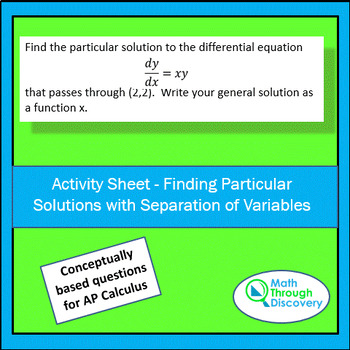 Preview of Calculus - Finding Particular Solutions-Separation of Variables Activity Sheet