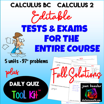 Preview of AP Calculus BC - Calculus 2 Bundle of Editable Assessments + Daily Quiz Toolkit™