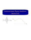 Calculus-Based Physics Problems (Mechanics)
