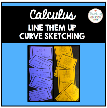 Calculus Curve Sketching Line Them Up Activity