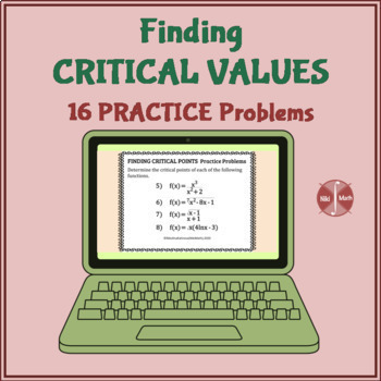 Preview of Calculus: Finding CRITICAL VALUES - 16 Practice Problems- Distance Learning