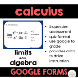 Calculus Google Forms Limits with Algebra