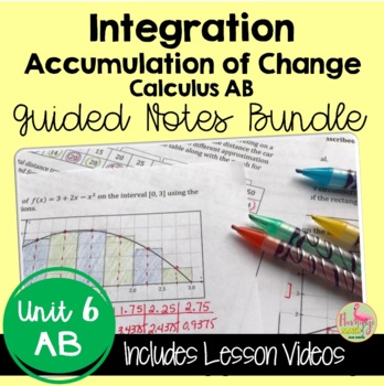 Preview of Calculus Integration Guided Notes with Video Lessons (AB - Unit 6)