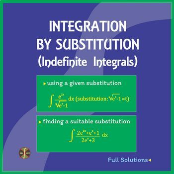 Preview of Integration by Substitution - 13 integrals (2 types problems ,solutions)