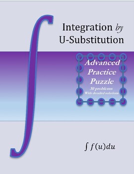 Preview of Calculus Integration by U-Substitution Advanced Practice Puzzle (30 problems)