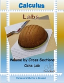 Calculus Lab 7-1: Volume by Cross Section Cake Lab