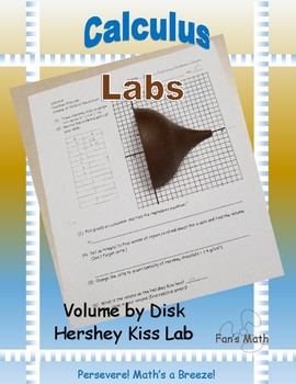 Preview of Calculus Lab 7-3: Volume by Disk Hershey Kiss Lab