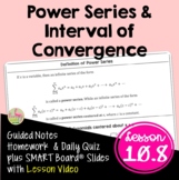 Power Series and Interval of Convergence (BC Calculus - Unit 10)