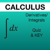 Calculus - Quiz w/ Key - Derivatives/Integrals