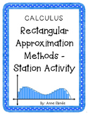 Calculus:  Rectangular Approximation Methods - Station Activity