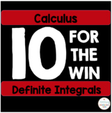 Calculus Finding Definite Integrals Ten for the Win