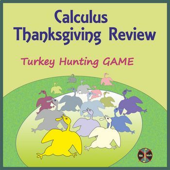 Preview of Calculus Thanksgiving Review - "Turkey Hunting" Matching Game / Group Activity