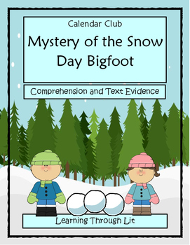 Preview of Calendar Club MYSTERY OF THE SNOW DAY BIGFOOT Comprehension (Answers Included)