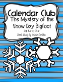 Calendar Club The Mystery of the Snow Day Bigfoot