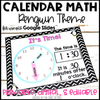Preview of Calendar Math EDITABLE | Printable and Digital Google Slides™ Penguin Decor