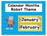 Calendar Months ** ROBOT THEME*
