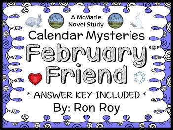 Calendar Mysteries: February Friend (Ron Roy) Novel Study / Comprehension