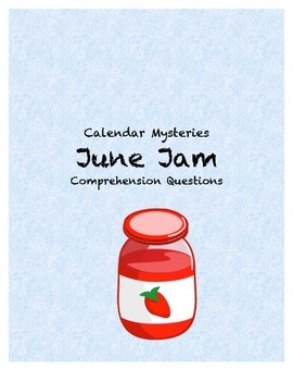Preview of Calendar Mysteries June Jam comprehension questions