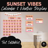 Calendar and Weather Display | Editable | Sunset Vibes Collection