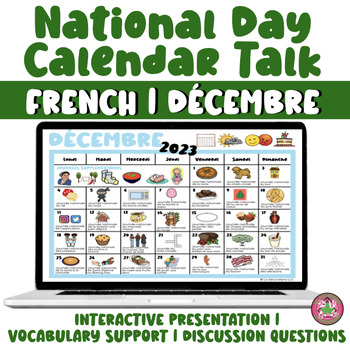 Preview of Calendars Talk for French Class | DÉCEMBRE | National Day Calendar Talk