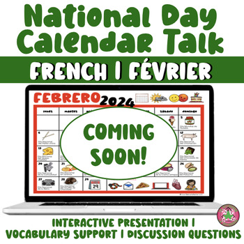 Preview of Calendars Talk for French Class | FÉVRIER | National Day Calendar Talk