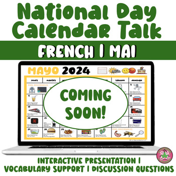 Preview of Calendars Talk for French Class | MAI | National Day Calendar Talk