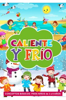 Preview of Caliente Y Frio - (Hot and Cold): Basic Spanish Concepts for Kids 3 - 8
