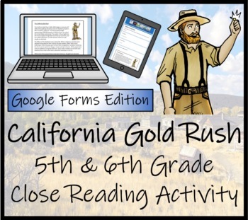 Preview of California Gold Rush Close Reading Activity Digital & Print | 5th & 6th Grade