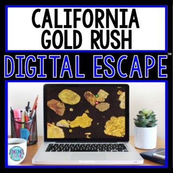 Preview of California Gold Rush DIGITAL ESCAPE ROOM for Google Drive® | Distance Learning