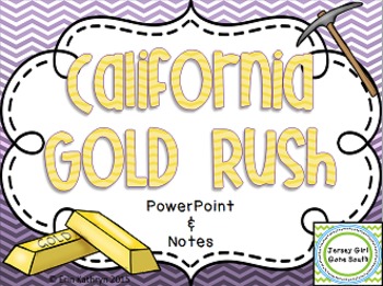 Preview of California Gold Rush PowerPoint and Note Set