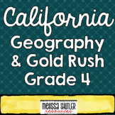 California Grade 4 Geography Gold Rush and Mexican-American War