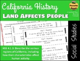 California History: Land Affects People (HSS4.1.3)