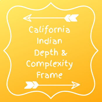 Preview of California Indians Depth and Complexity Frame