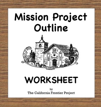 Preview of California Mission Project Outline Worksheet