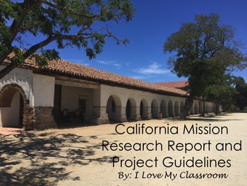 Preview of California Mission Research Report & Project Guidelines with Grading Rubric