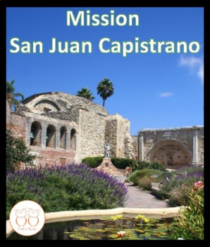 Preview of California Mission San Juan Capistrano Informational Reading & Activities