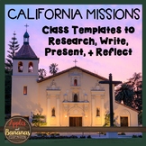 California Missions: Class Templates to Research, Write, P