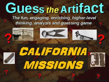 Preview of California Missions - “Guess the artifact” game: engaging PPT w pictures & clues