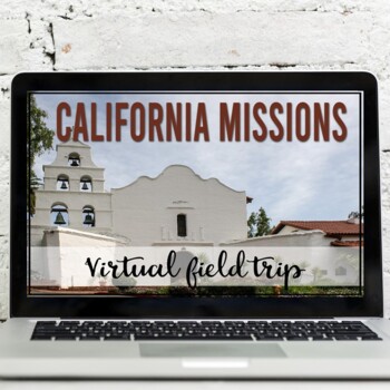 Preview of California Missions Virtual Field Trip (All 21 Missions Included)