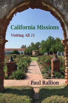 Preview of California Missions, Visiting All 21