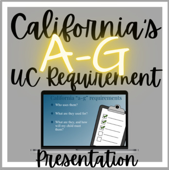 Preview of California's A-G Requirement to attend a University Presentation.