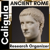 Caligula - Ancient Rome - Research Organizer / Worksheet