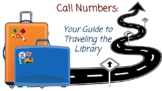Call Numbers: Your Guide to Traveling the Library