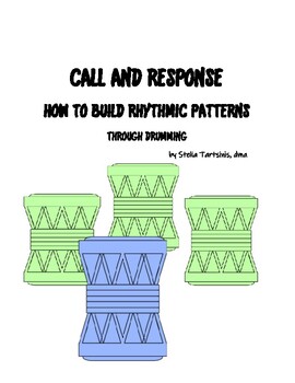 Preview of Call and Response: How to Build Rhythmic Patterns through Drumming